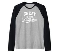 Great Is Thy Faithfulness Christian Apparel Écriture Verse Manche Raglan