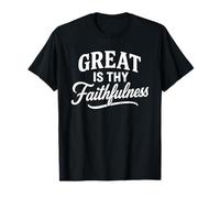 Great Is Thy Faithfulness Christian Apparel Écriture Verse T-Shirt