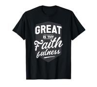 Great Is Thy Faithfulness Citation de la Bible sur le culte chrétien T-Shirt