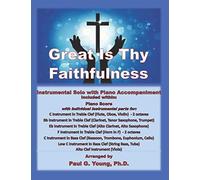 Great Is Thy Faithfulness: Instrumental Solo With Piano Accompaniment (Instrumental Solo With Piano Accompaniment Collection)