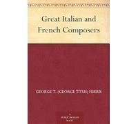 Great Italian and French Composers