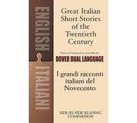 Great Italian Short Stories of the Twentieth Century / I Grandi Racconti Italiani del Novecento: A Dual-language Book