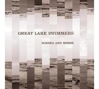 Great Lake Swimmers - Bodies and Minds
