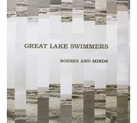 Great Lake Swimmers - Bodies and Minds [Import]