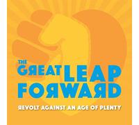 Great Leap Forward - Revolt Against an Age of Plenty (Vinyl Double Coloured) [Import]