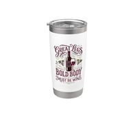 Great Legs Bold Body Must Be Wine Lover Gobelet isotherme en acier inoxydable double paroi