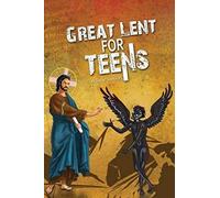 Great Lent For Teens