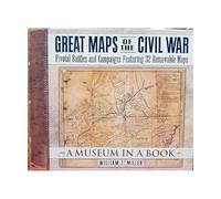 Great Maps of the Civil War: Pivotal Battles and Campaigns Featuring 32 Removable Maps