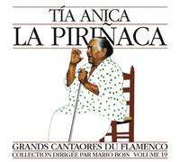 Great Masters of Flamenco, Vol. 19 by Tía Anica la Piriñaca (1996-06-27)