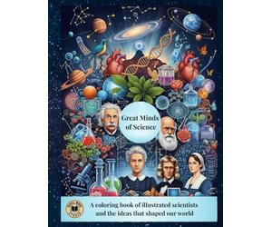 Great Minds of Science: A coloring book of illustrated scientists and the ideas that shaped our world