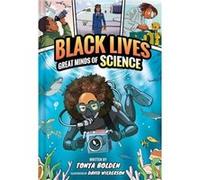 Great Minds of Science Black Lives 1 - Tonya Bolden - Abrams - Livre en Anglais - Hardback Tonya BoldenTonya Bolden (Auteur)