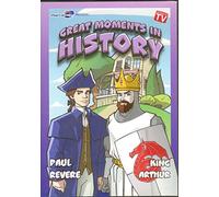 Great Moments in History Paul Revere/ King Arthur
