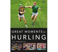 Great Moments In Hurling