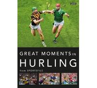 Great Moments in Hurling