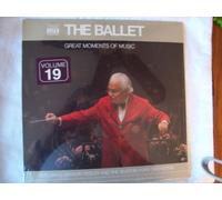 Great Moments Of Music The Ballet Volume 19