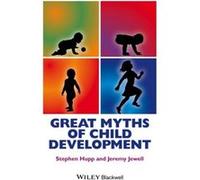 Great Myths of Child Development by Jeremy D. Southern Illinois University Edwardsville Jewell Jeremy D. Southern Illinois University Edwardsville Jewell (Auteur)
