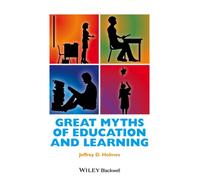 Great Myths Of Education And Learning