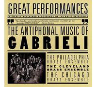 Great Performances: The Antiphonal Music of Gabrieli [CD] NEUF