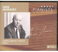 Ivan Moravec – Grands pianistes du XXe siècle : Chopin, Debussy, Ravel