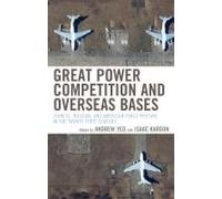 Great Power Competition And Overseas Bases