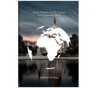 Great Powers And Us Foreign Policy Towards Africa