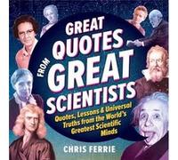 Great Quotes from Great Scientists by Chris Ferrie Chris Ferrie (Auteur)