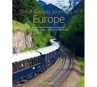 Great Railway Journeys in Europe by David Bowden David Bowden (Auteur)