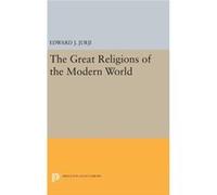 Great Religions Of The Modern World Edward Jabra Jurji, (Auteur)