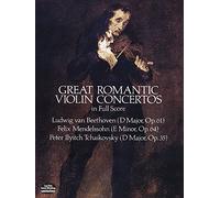 GREAT ROMANTIC VIOLIN CONCERTOS IN FULL SCORE