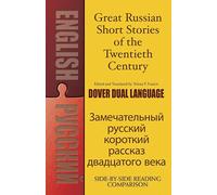 Great Russian Short Stories of the Twentieth Century: A Dual-Language Book