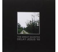 Great Saunites - Delay Jesus 68