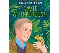 Great Scientists: David Attenborough