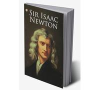 Great Scientists of the World : Sir Isaac Newton