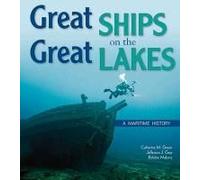 Great Ships On The Great Lakes: A Maritime History