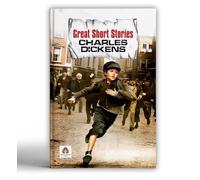 Great Short Stories - Charles Dickens | Timeless Tales of Humanity, Mystery and Nostalgia | Classic English Literature | Heartwarming and Thought-Provoking Short Fiction Stories [Premium Paperback]