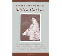 Great Short Works Of Willa Cather