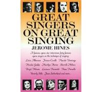 Great Singers on Great Singing by Jerome Hines Jerome Hines (Auteur)