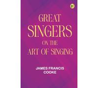 Great Singers on the Art of Singing