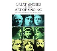 Great Singers On The Art Of Singing. Livre de référence.