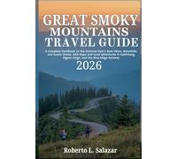 Great Smoky Mountains Travel Guide 2026: A Complete Handbook to the National Parks Best Hikes Waterfalls & Scenic Drives with Map & Local Adventures in Gatlinburg Pigeon Forge & the Blue Ridge Parkway