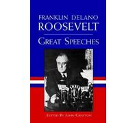 [( Great Speeches )] [by: Franklin Delano Roosevelt] [May-1999]