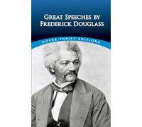 Great Speeches by Frederick Douglass