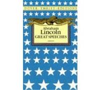 Great Speeches, Dover Thrift Editions Series Abraham Lincoln (Auteur)