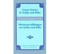 Great Stories By Kafka And Rilke/Meistererzahlungen Von Kafka Und Rilke