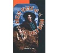 Great Tales Of The Gold Rush