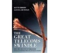 Great Telecoms Swindle Brody, Keith, Dunstan, Sancha, Brody (Auteur)