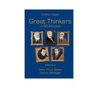 Great Thinkers In 60 Minutes - Volume 2