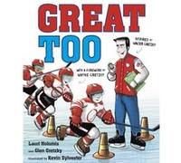Great Too by Glen Gretzky Glen Gretzky (Auteur)