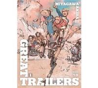 Great Trailers François Boulanger (Traduction), Akira Miyagawa (Dessinateur), Akira Miyagawa (Scénario)