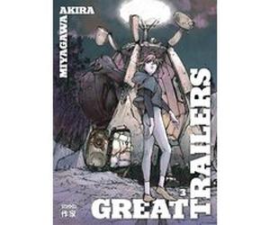 Great Trailers François Boulanger (Traduction), Akira Miyagawa (Dessinateur), Akira Miyagawa (Scénario)
